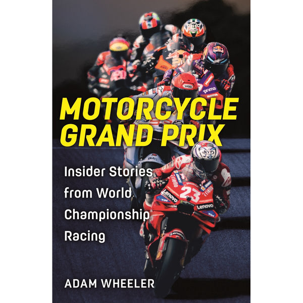 Motorcycle Grand Prix: Insider Stories