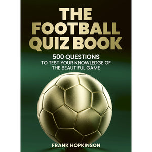 The Football Quiz Book