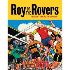 Roy of the Rovers - The Best of the 1970s