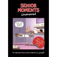 Senior Moments - Uncensored