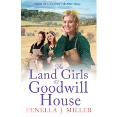 The Land Girls of Goodwill House